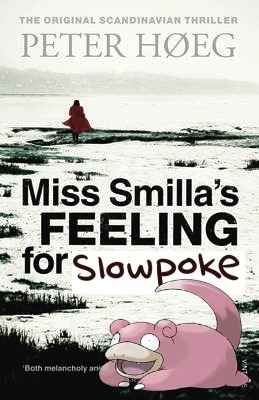 miss smilla's feeling for slowpoke